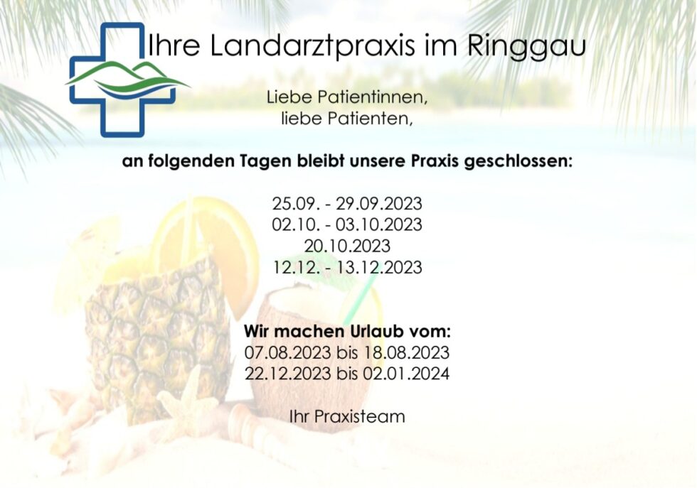 Praxisschließzeiten für 2023 Ihre Landarztpraxis vor Ort im Ringgau